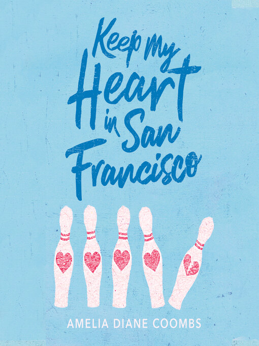 Title details for Keep My Heart In San Francisco by Amelia Diane Coombs - Available